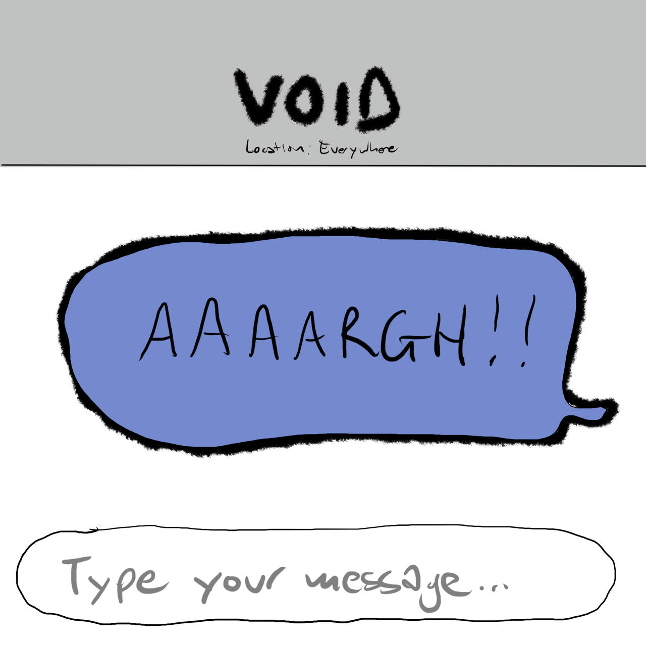 A phone text conversation with VOID. The local user has texted a message "Aaaargh!".